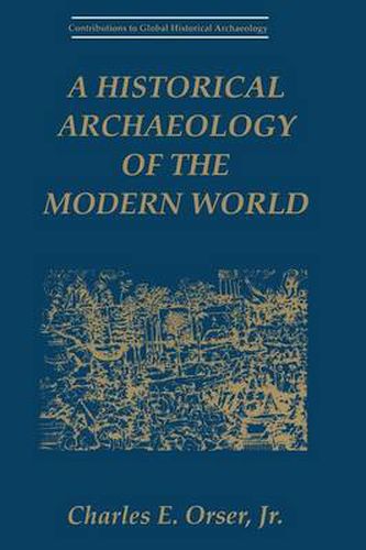 Cover image for A Historical Archaeology of the Modern World