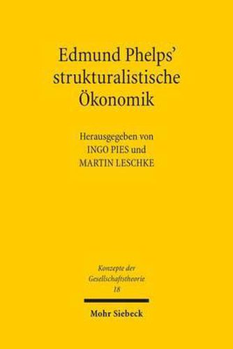 Edmund Phelps' strukturalistische OEkonomik