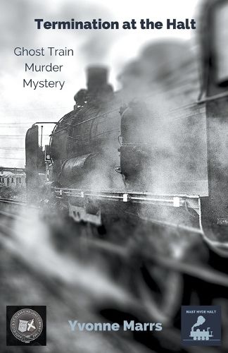 Cover image for Termination at the Halt, Ghost Train Murder Mystery