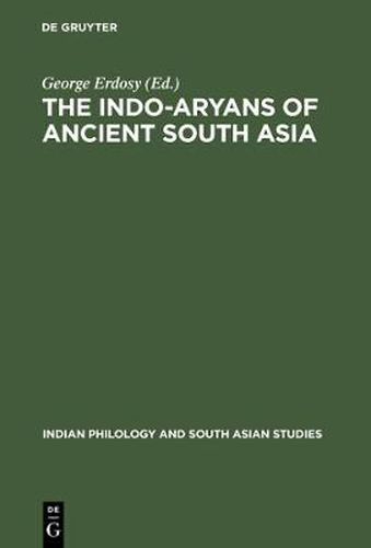 Cover image for The Indo-Aryans of Ancient South Asia: Language, Material Culture and Ethnicity