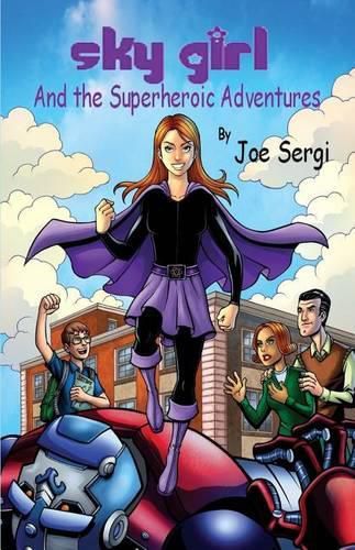 Cover image for Sky Girl and the Superheroic Adventures