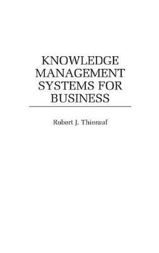 Cover image for Knowledge Management Systems for Business