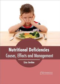 Cover image for Nutritional Deficiencies: Causes, Effects and Management