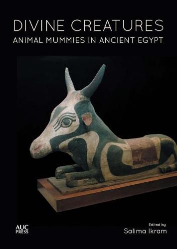 Cover image for Divine Creatures: Animal Mummies in Ancient Egypt