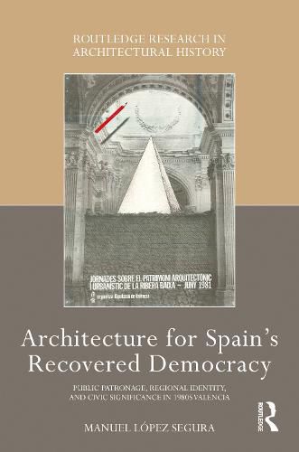 Cover image for Architecture for Spain's Recovered Democracy