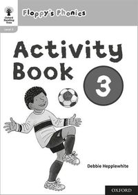 Cover image for Oxford Reading Tree: Floppy's Phonics: Activity Book 3