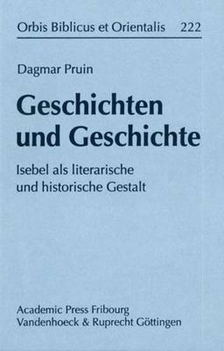 Cover image for Orbis Biblicus et Orientalis: Isebel als literarische und historische Gestalt