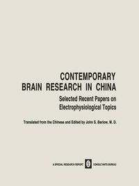 Cover image for Contemporary Brain Research in China: Selected Recent Papers on Electrophysiological Topics