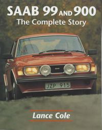 Cover image for Saab 99 and 900: The Complete Story