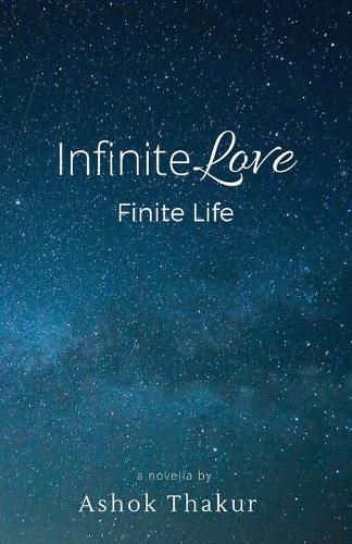 Cover image for Infinite Love Finite Life