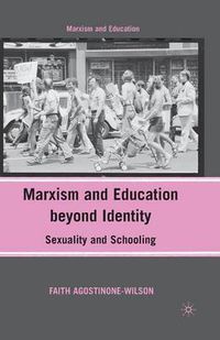 Cover image for Marxism and Education beyond Identity: Sexuality and Schooling