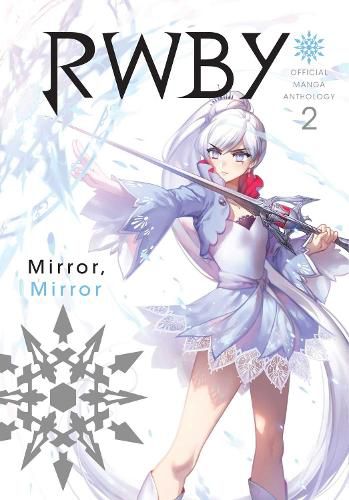 RWBY: Official Manga Anthology, Vol. 2: MIRROR MIRROR