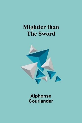 Cover image for Mightier than the Sword