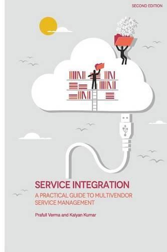 Cover image for Service Integration: A Practical Guide to Multivendor Service Management