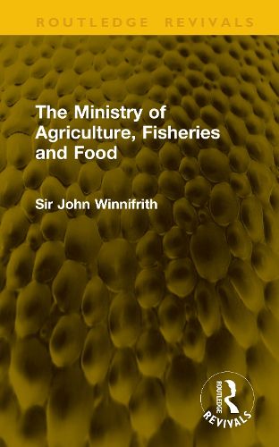 Cover image for The Ministry of Agriculture, Fisheries and Food
