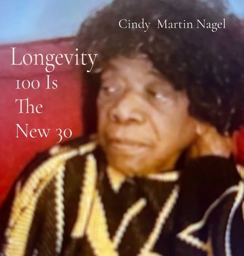 Cover image for Longevity 100 is the New 30