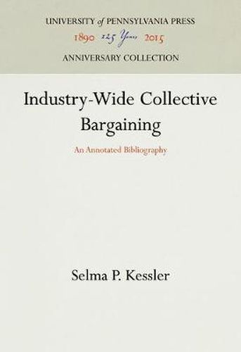 Cover image for Industry-Wide Collective Bargaining: An Annotated Bibliography