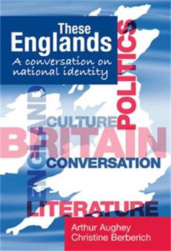 Cover image for These Englands: A Conversation on National Identity