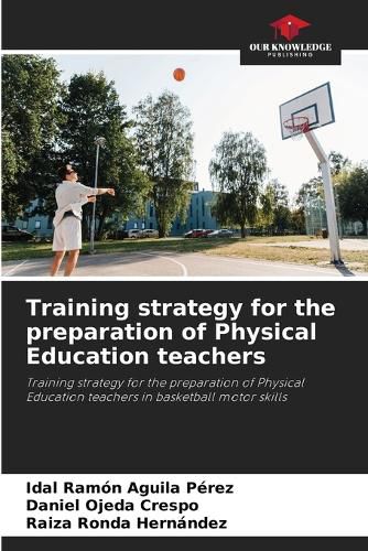 Training strategy for the preparation of Physical Education teachers