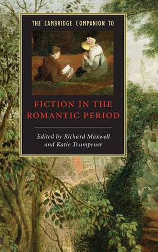 Cover image for The Cambridge Companion to Fiction in the Romantic Period