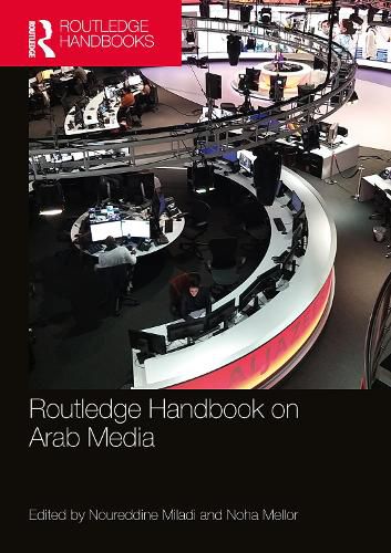 Cover image for Routledge Handbook on Arab Media