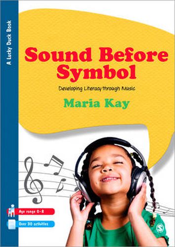 Cover image for Sound Before Symbol: Developing Literacy Through Music