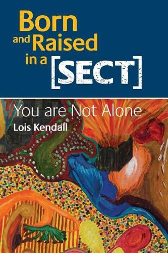 Cover image for Born and Raised in a Sect: You are Not Alone