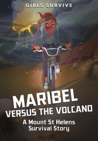 Cover image for Maribel Versus the Volcano: A Mount St Helens Survival Story