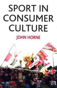 Cover image for Sport In Consumer Culture