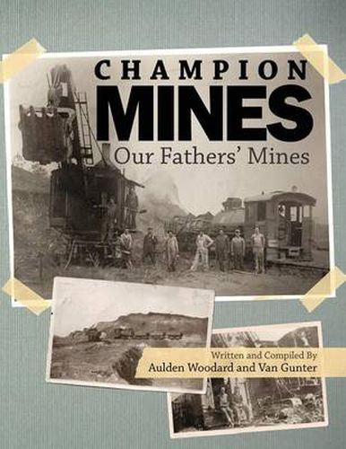 Cover image for THE Champion Mines: Our Fathers Mines