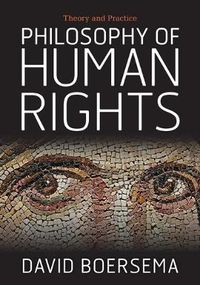 Cover image for Philosophy of Human Rights: Theory and Practice