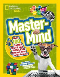 Cover image for Mastermind: Over 100 Games, Tests, and Puzzles to Unleash Your Inner Genius