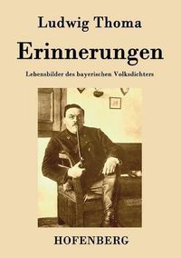 Cover image for Erinnerungen: Lebensbilder des bayerischen Volksdichters