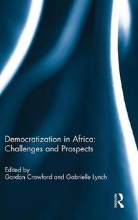 Cover image for Democratization in Africa: Challenges and Prospects