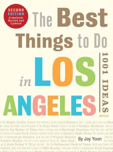 Best Things To Do In LA: 1001 Ideas