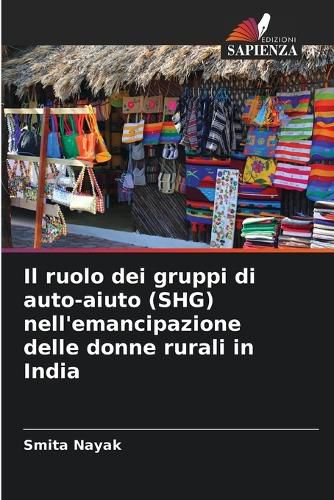 Cover image for Il ruolo dei gruppi di auto-aiuto (SHG) nell'emancipazione delle donne rurali in India