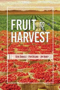 Cover image for Fruit to Harvest: Witness of God's Great Work among Muslims