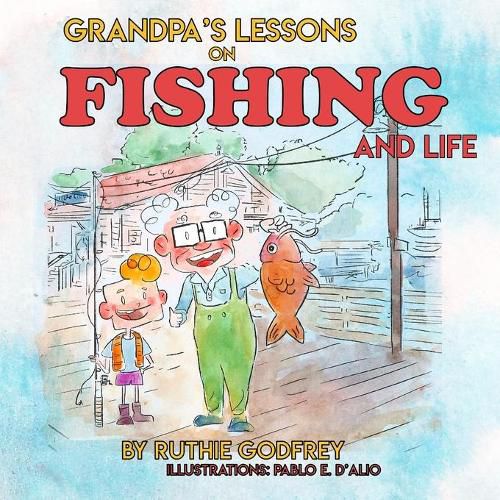 Cover image for Grandpa's Lessons on Fishing and Life