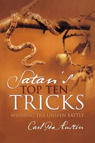 Cover image for Satan's Top Ten Tricks: Winning the Unseen Battle