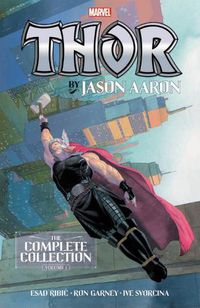 Cover image for Thor By Jason Aaron: The Complete Collection Vol. 1