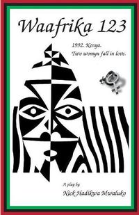 Cover image for Waafrika 123: 1992. Kenya. Two Womyn Fall in Love.