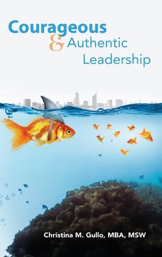 Cover image for Courageous & Authentic Leadership