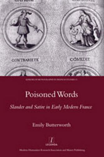 Cover image for Poisoned Words: Slander and Satire in Early Modern France