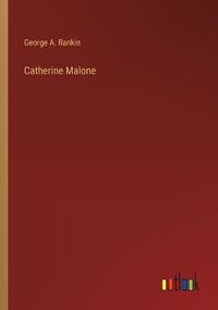 Cover image for Catherine Malone