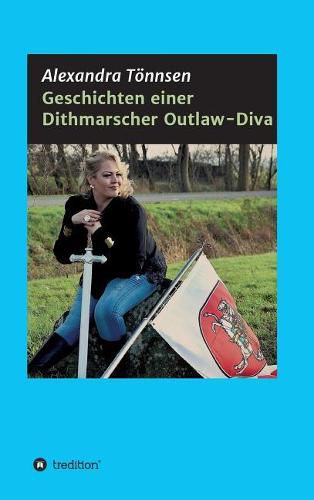 Cover image for Geschichten einer Dithmarscher Outlaw-Diva
