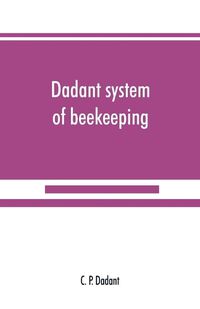 Cover image for Dadant system of beekeeping