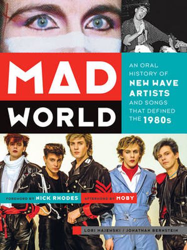 Cover image for Mad World: An Oral History of New Wave Artists and Songs That Defined the 1980s