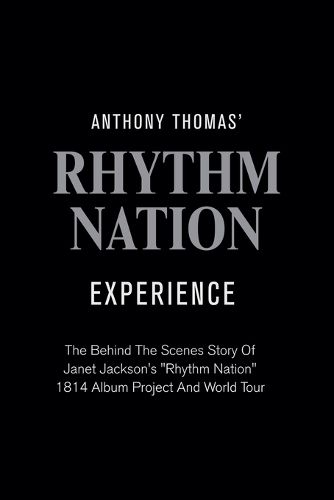 Cover image for Anthony Thomas' "Rhythm Nation" Experience