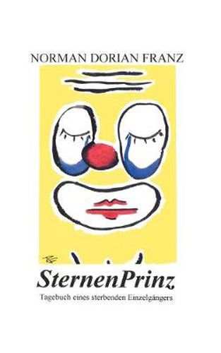 Cover image for Sternenprinz - Tagebuch eines sterbenden Einzelgangers