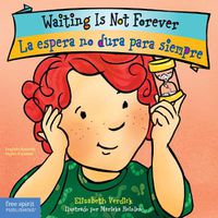 Cover image for Waiting Is Not Forever / La espera no dura para siempre